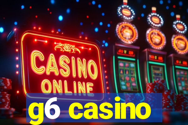 g6 casino